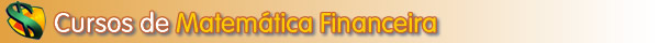 Cursos de Matem�tica Financeira
