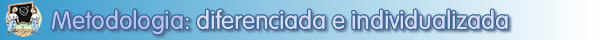 Metodologia diferenciada